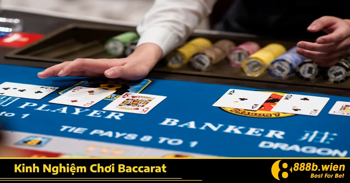 Kinh Nghiệm Chơi Baccarat Dễ Thắng Lớn Nhất Ngay Tại 888B 1 Kinh Nghiệm Chơi Baccarat Dễ Thắng Lớn Nhất Ngay Tại 888B